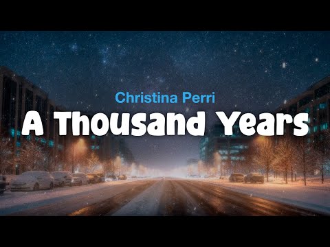 Christina Perri - A Thousand Years (Lyric Video)