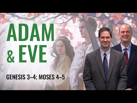 Genesis 3–4; Moses 4–5 | Taylor and Tyler | Come Follow Me Insights