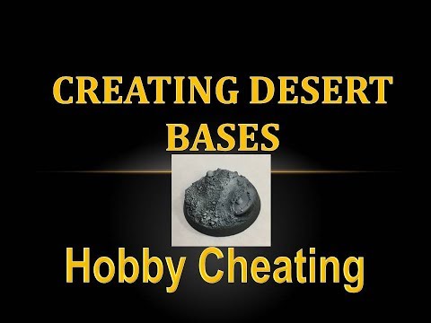 Hobby Cheating 187 - How to Create Desert Bases