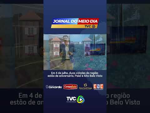 Dia 04 de julho, duas cidades da região estão de aniversário. Paial e Alto Bela Vista.