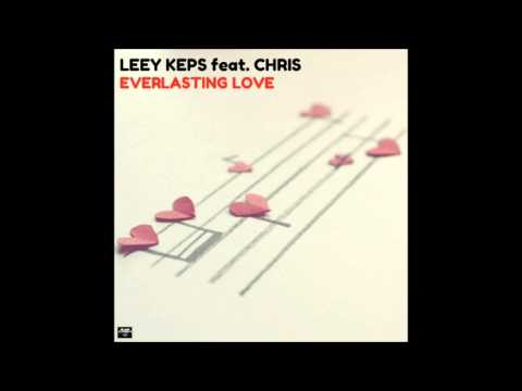 Leey Keps feat. Chris - Everlasting Love