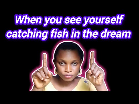 Catching fish in the dream meaning.