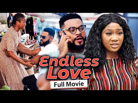 ENDLESS LOVE (Full Movie) Stephen Odimgbe/Chinenye Nnebe/Rhema 2021 Latest Nigerian Nollywood Movie