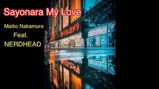 Download lagu เพลงญี่ปุ่นเพราะๆ Sayonara My Loveไม่ติดลิขสิทธ์No copyright mp3
