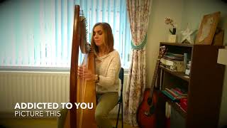 Addicted to You - Picture This Harp Cover