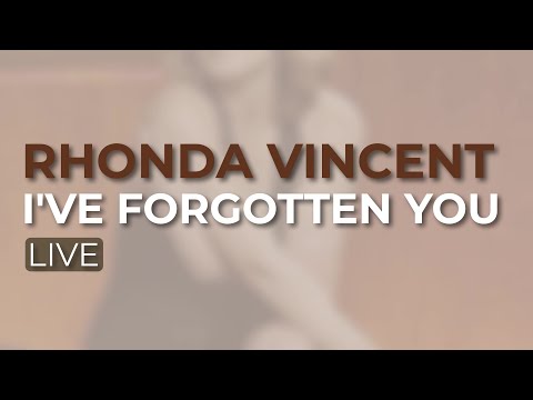 Rhonda Vincent - I've Forgotten You (Official Audio)