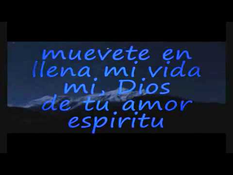 EL ESPIRITU DE DIOS (muevete en mi) HD