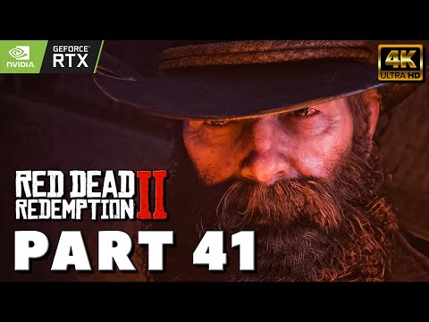 RED DEAD REDEMPTION 2 PC Gameplay Walkthrough PART 41 [4K PC RTX] - No Commentary (2022) MAIN STORY