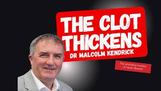The Cholesterol Conundrum: Rethinking Heart Disease, Statins Under Scrutiny, Dr Malcolm Kendrick