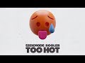 Sickmode & Rooler - TOO HOT (Official Video)