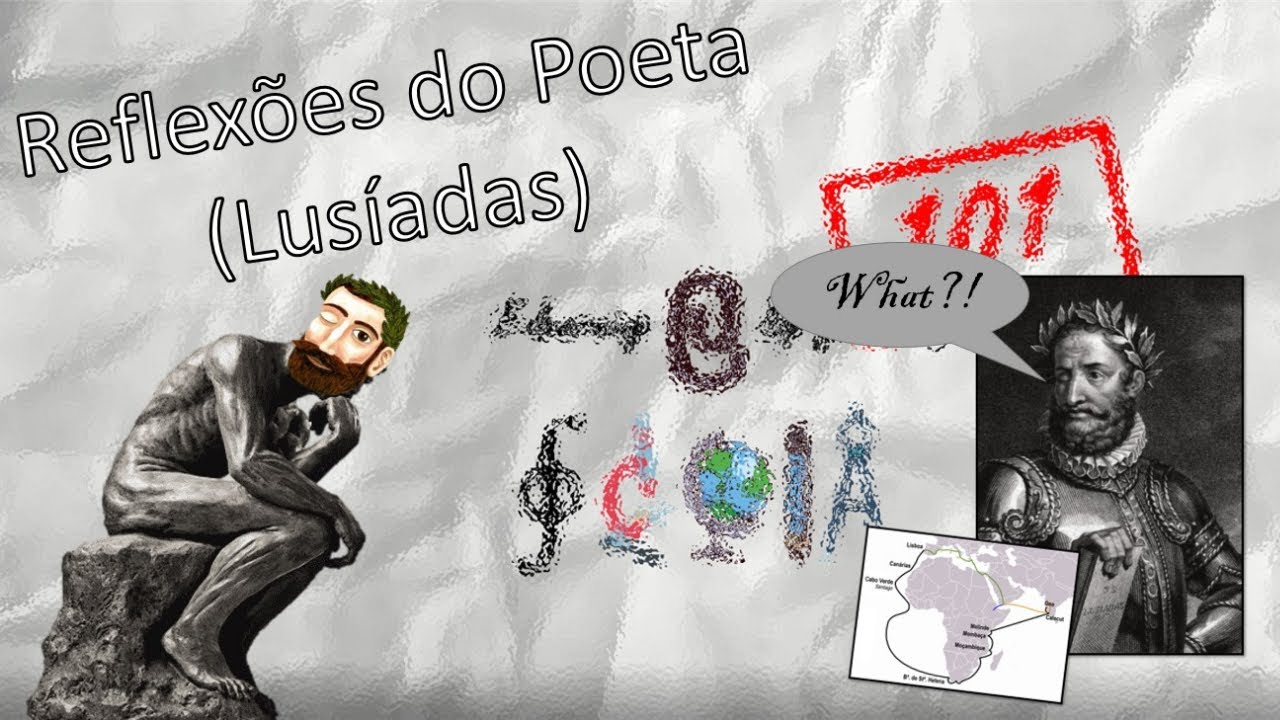 Reflexões do Poeta, Lusíadas - RESUMO E ANÁLISE