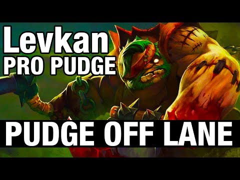 PRO PUDGE - OFF LANE - Levkan - Dota 2