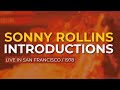 Sonny Rollins - Introductions (Live in San Francisco / 1978) (Official Audio)