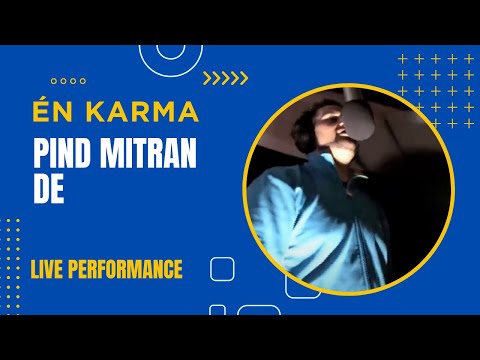 En Karma - Pind Mitran De (Live)