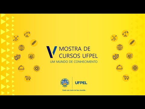 V Mostra de Cursos [#06] - #VemPraUFPEL – Conheça os Processos Seletivos para Ingresso