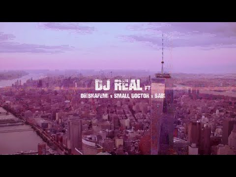 DJ Real Ft  Oritse Femi Small Doctor Sabi Mi O Worry(Official Video)