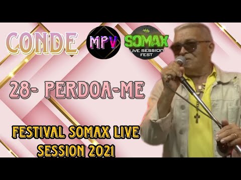 PERDOA-ME - Conde Só Brega (Festival Somax Live Session 2021) - MPV