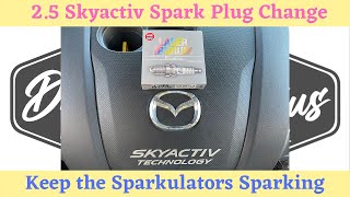 How to: Change Your Spark Plugs! | 2014 -2021 2.5 Skyactiv Mazda 2 3 6 CX5 CX9