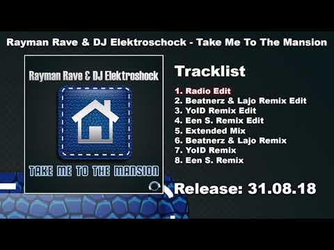 Rayman Rave & DJ Elektroshock - Take Me To The Mansion (Radio Edit)