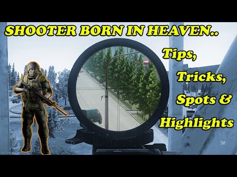 Shooter Born in Heaven - Task Guide and Highlights - Escape from Tarkov