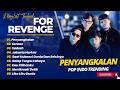 FOR REVENGE PENYANGKALAN SERANA SADRAH ALBUM POP TRENDING TERPOPULER 2026