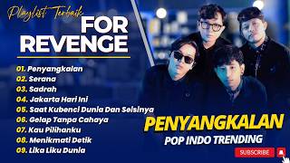 Download lagu FOR REVENGE - PENYANGKALAN - SERANA - SADRAH || ALBUM POP TRENDING TERPOPULER 2026 mp3
