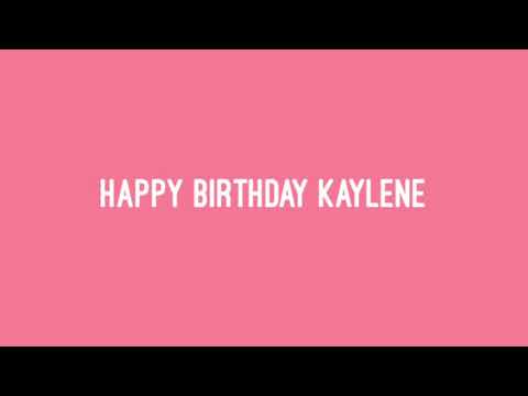 Happy birthday to kaylene tomorrow