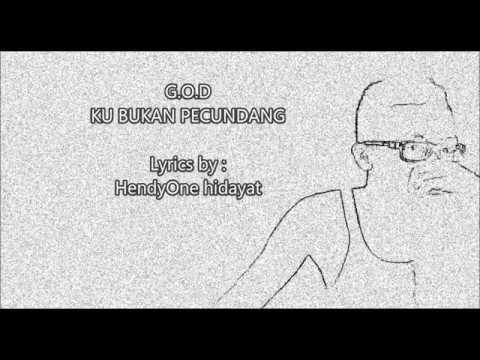 G.O.D - Ku Bukan Pecundang