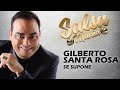 Se Supone - Gilberto Santa Rosa (letra)