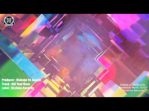 Breakbeat 2020 // Blakoke Vs Gosize - Kill Your Boss 🔪🕴️ [Breaks Mix]