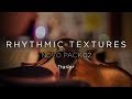 Video 1: Heavyocity - Rhythmic Textures - Trailer