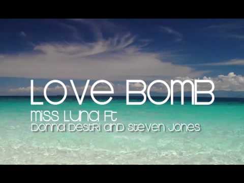 LOVE BOMB - MISS LUNA FT STEVEN JONES