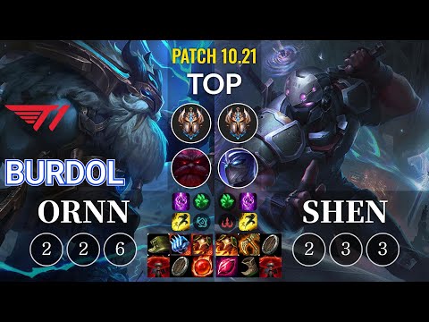 T1 Burdol Ornn vs Shen Top - KR Patch 10.21