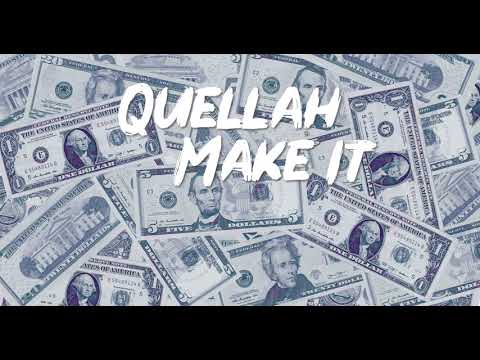 Quellah - Make It | Prod. By Jay V