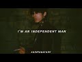 I’m an independent man // Mokyo › Lyrics