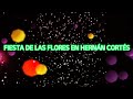 Fiesta de las Flores en Hernán Cortés