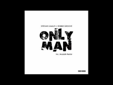 Stefano Amalfi   Robbie Groove   Only Man