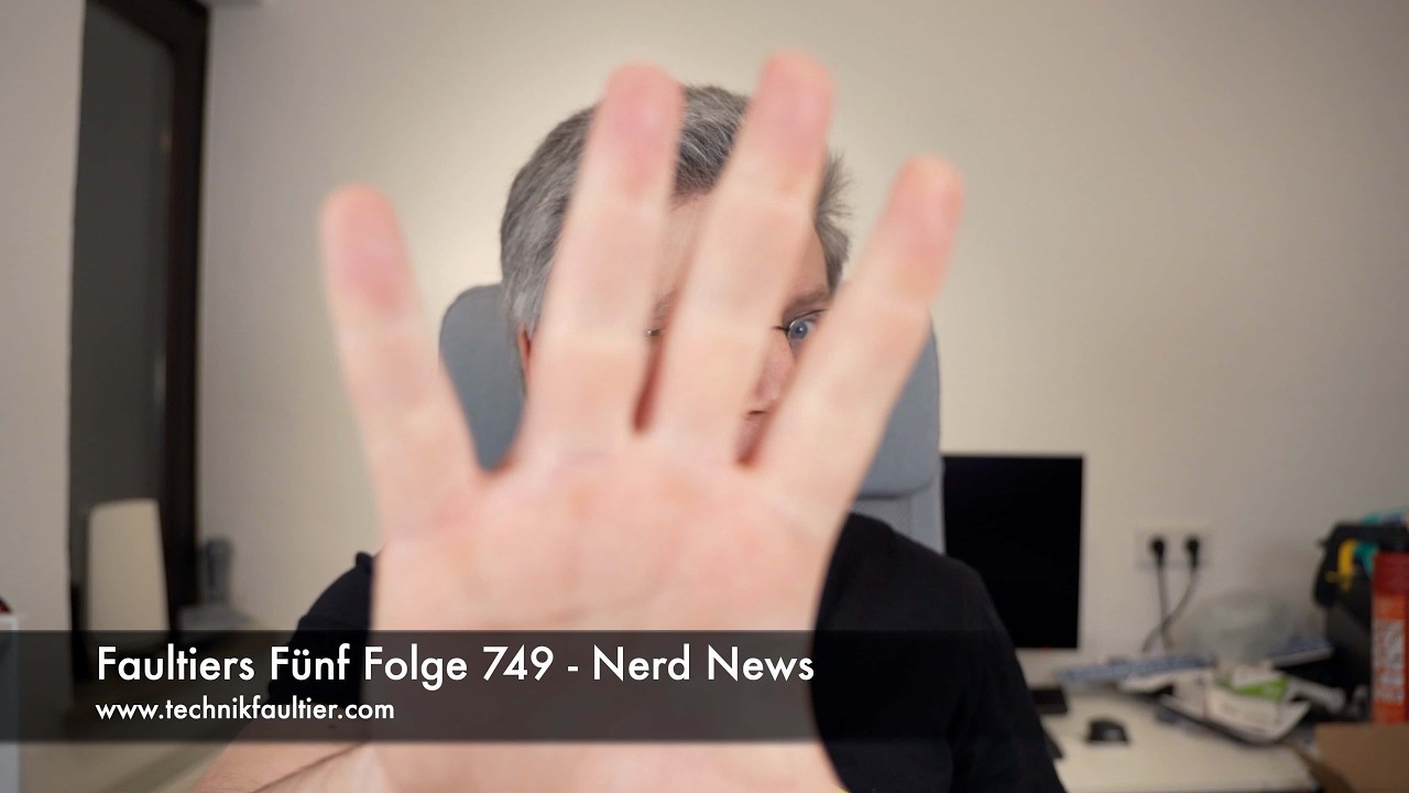 Faultiers Fünf Folge 749 - Nerd News