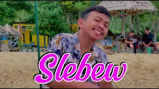 Download lagu Rahmat Tahalu - SLEBEW mp3 Download lagu Rahmat Tahalu - SLEBEW mp3