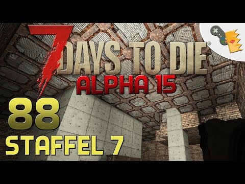 7 Days To Die Alpha 15 Gameplay [EXTRA LANG] S07E88 - DECKE ABHÄNGEN [Let´s Play][Deutsch][German]