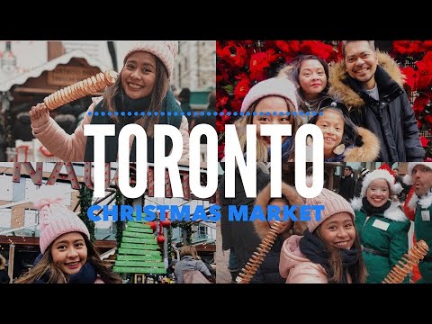 VLOG #18 TORONTO CHRISTMAS MARKET 2019