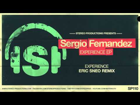 Sergio Fernandez - Experience (Eric Sneo Remix)
