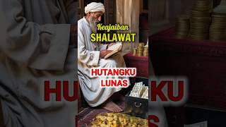 Download lagu Keajaiban shalawat SULTAN ABDUL HAMID hutang pun lunas #feedshorts mp3