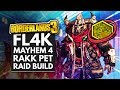 Borderlands 3 Best Builds | FL4K Mayhem 4 Insane Damage Rakk Pet Build Guide