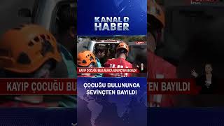 Kayıp Çocuğu Bulununca Sevinçten Bayıldı! Sonunda Müjdeli Haber Geldi