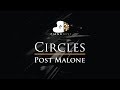 Post Malone - Circles - Piano Karaoke / Sing Along Cover with Lyrics Post Malone - Circles - Piano Karaoke / Sing Along Cover with Lyrics