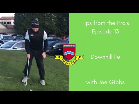 Tips from the Pro’s: Episode 13 | Downhill lie