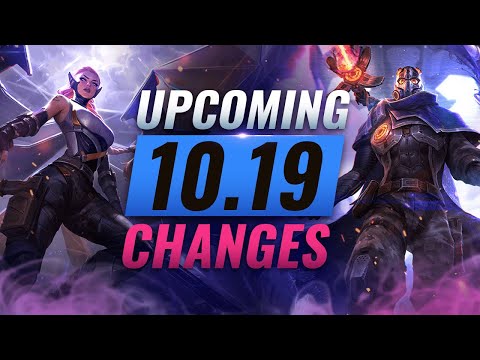 MASSIVE CHANGES: New Buffs & NERFS Coming in Patch 10.19 - League of Legends
