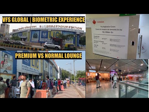 VFS GLOBAL | FULL BIOMETRIC EXPERIENCE | PREMIUM VS NORMAL LOUNGE | VFS SHIVAJI PARK DELHI