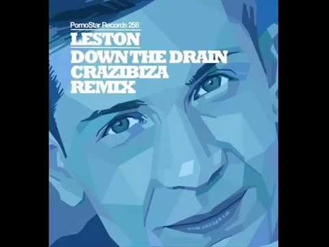 Leston - Down The Drain (Crazibiza Remix) [PornoStar Records]